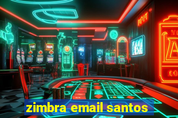 zimbra email santos